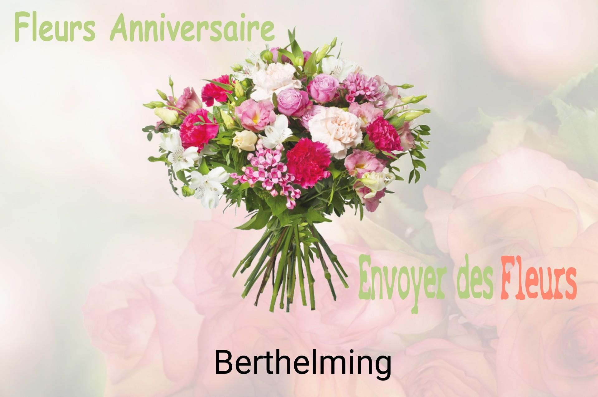 Bouquet de fleurs d’anniversaire livré à Berthelming