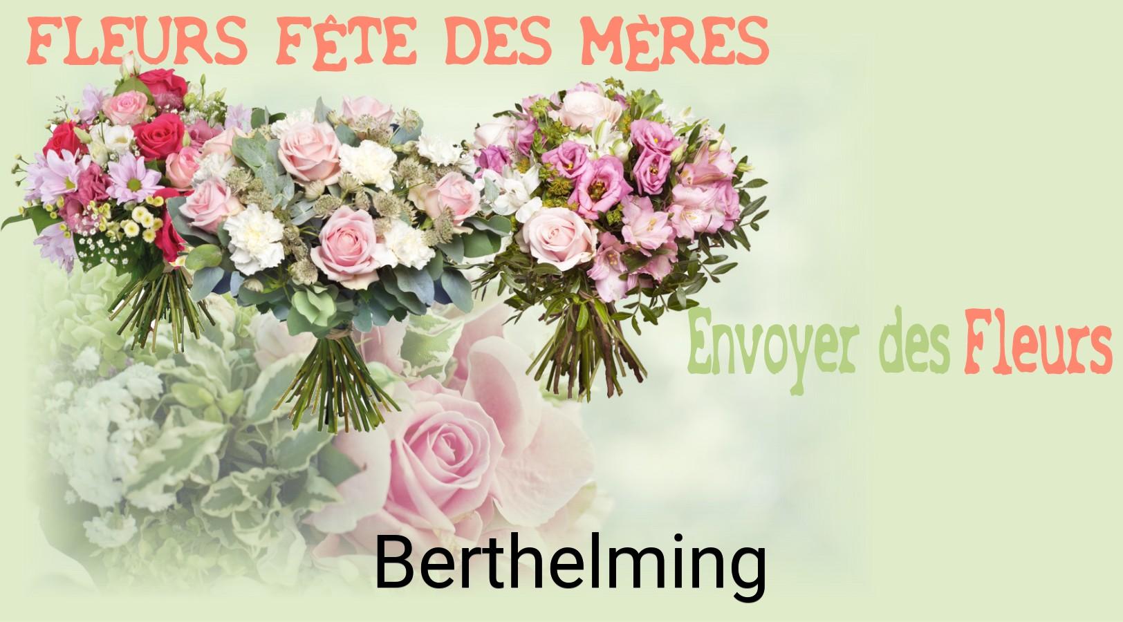 Bouquet de Fête des Mères livré à Berthelming